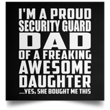 Proud Security Guard Dad Of Awesome Daughter - Poster Square