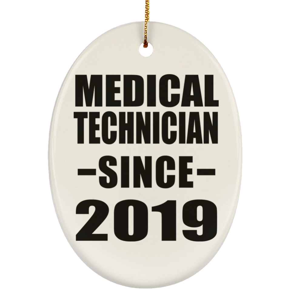 Medical Technician Since 2019 - Oval Ornament