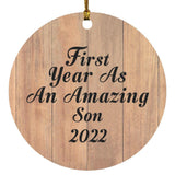 First Year As An Amazing Son 2022 - Circle Ornament C