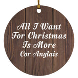 All I Want For Christmas Is More Cor Anglais - Circle Ornament D