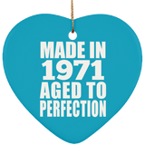 53rd Birthday Made In 1971 Aged to Perfection - Heart Ornament