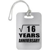 4th Anniversary Square Root of 16 Years Anniversary - Luggage Bag Tag