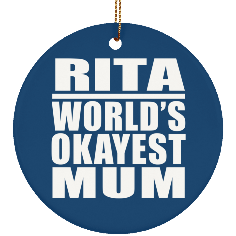 Rita World's Okayest Mum - Circle Ornament