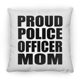 Proud Police Officer Mom - Throw Pillow