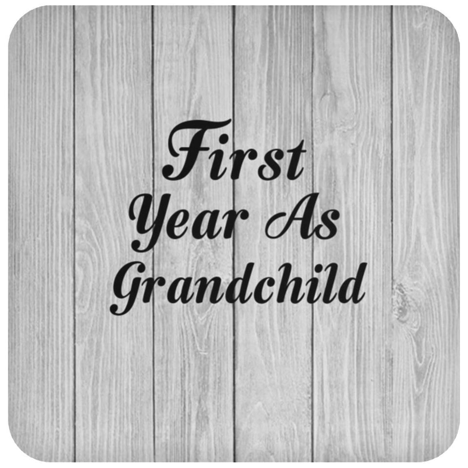 First Year As Grandchild - Drink Coaster F