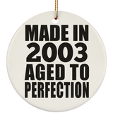 21st Birthday Made In 2003 Aged to Perfection - Circle Ornament
