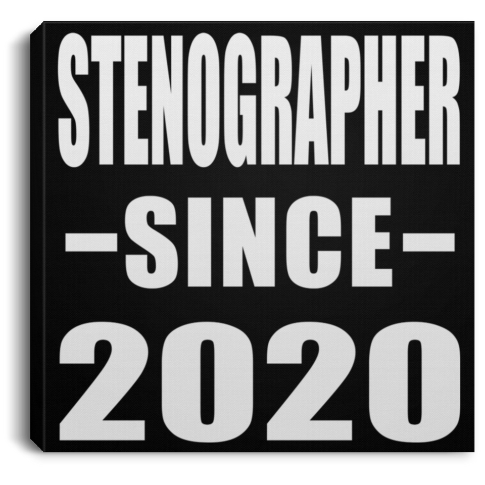 Stenographer Since 2020 - Canvas Square