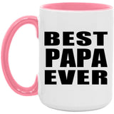 Best Papa Ever (Grandpa) - 15oz Accent Mug Pink
