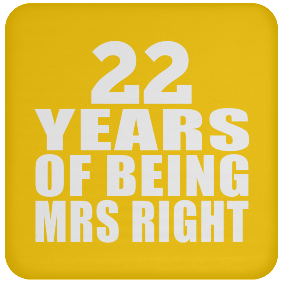 22nd Anniversary 22 Years Of Being Mrs Right - Drink Coaster