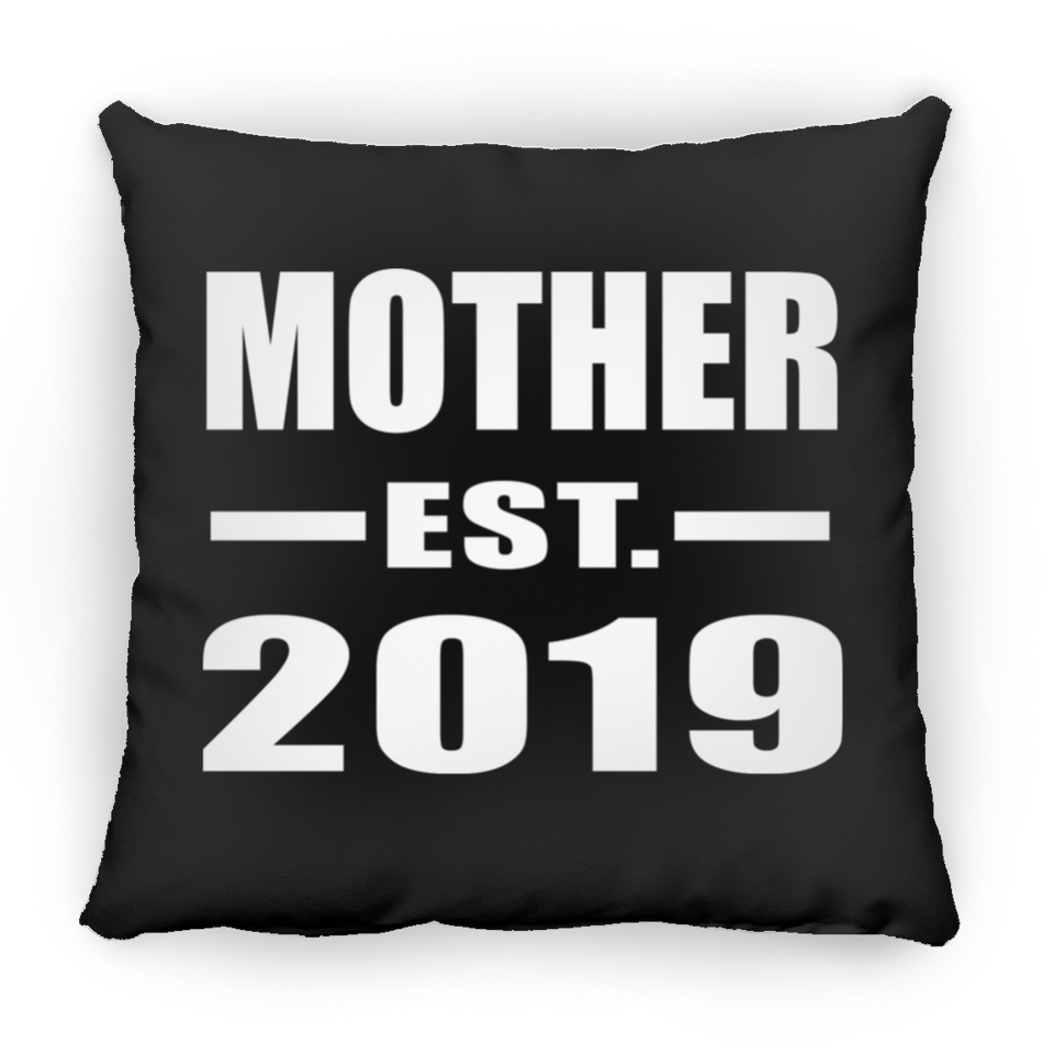 Mother Established EST. 2019 - Throw Pillow Black