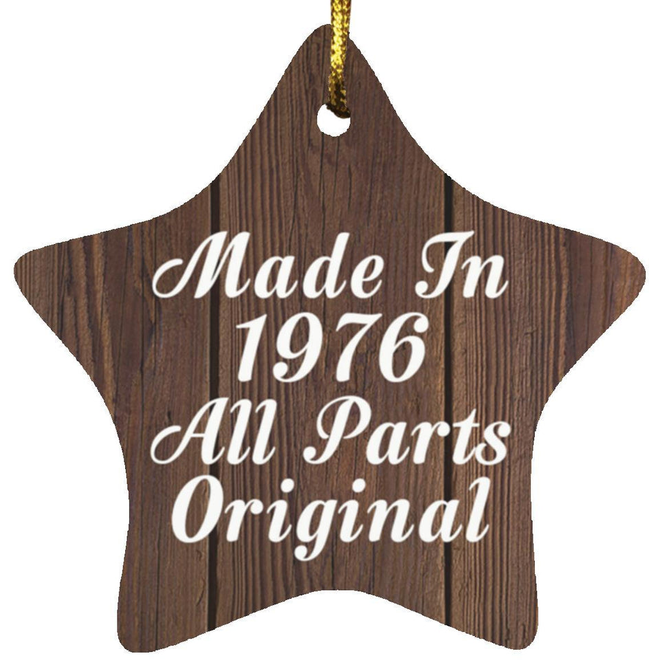 48th Birthday Made In 1976 All Parts Original - Star Ornament D