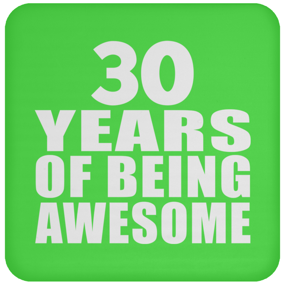 30th Birthday 30 Years Of Being Awesome - Drink Coaster