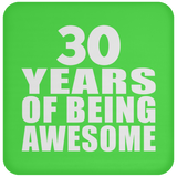 30th Birthday 30 Years Of Being Awesome - Drink Coaster