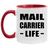 Mail Carrier Life - 11oz Accent Mug Red