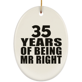 35th Anniversary 35 Years Of Being Mr Right - Oval Ornament