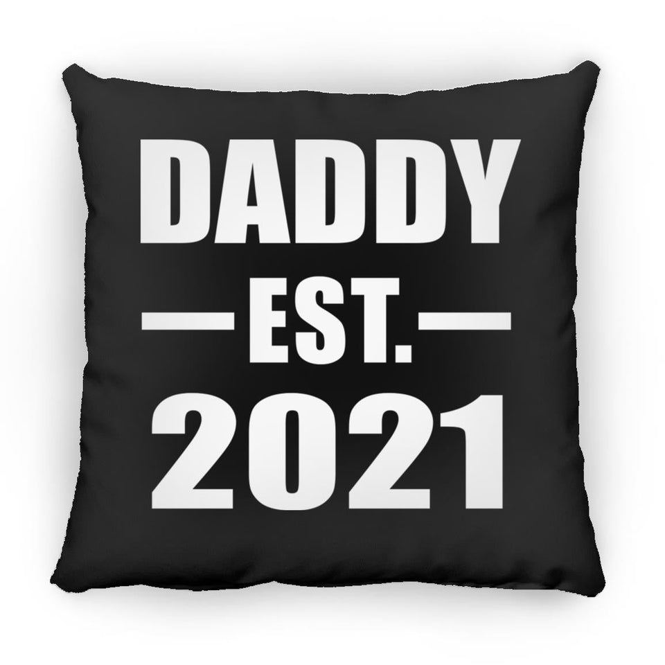 Daddy Established EST. 2021 - Throw Pillow Black