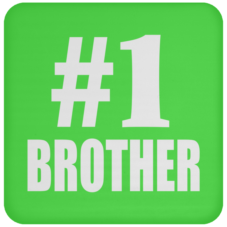 Number One #1 Brother - Drink Coaster