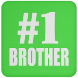 Number One #1 Brother - Drink Coaster