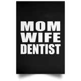 Mom Wife Dentist - Poster Portrait