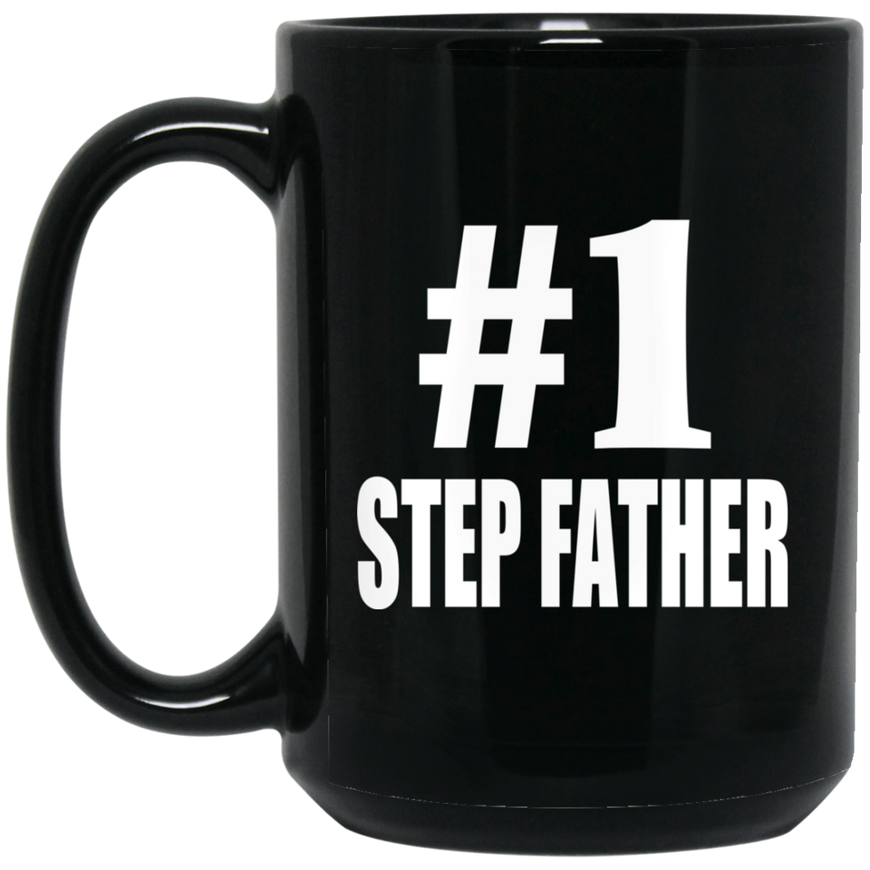 Number One #1 Step Father - 15 Oz Coffee Mug Black