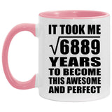 83rd Birthday Took Square Root of 6889 Years To Awesome - 11oz Accent Mug Pink