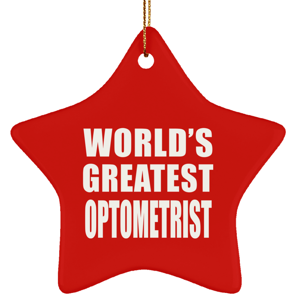 World's Greatest Optometrist - Star Ornament