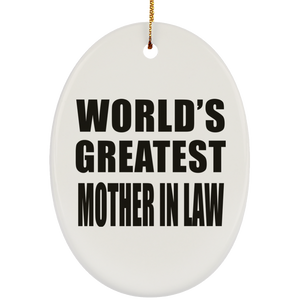 World's Greatest Mother In Law - Oval Ornament