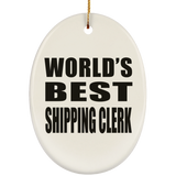 World's Best Shipping Clerk - Oval Ornament