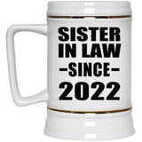 Sister In Law Since 2022 - Beer Stein