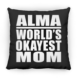 Alma World's Okayest Mom - Throw Pillow Black