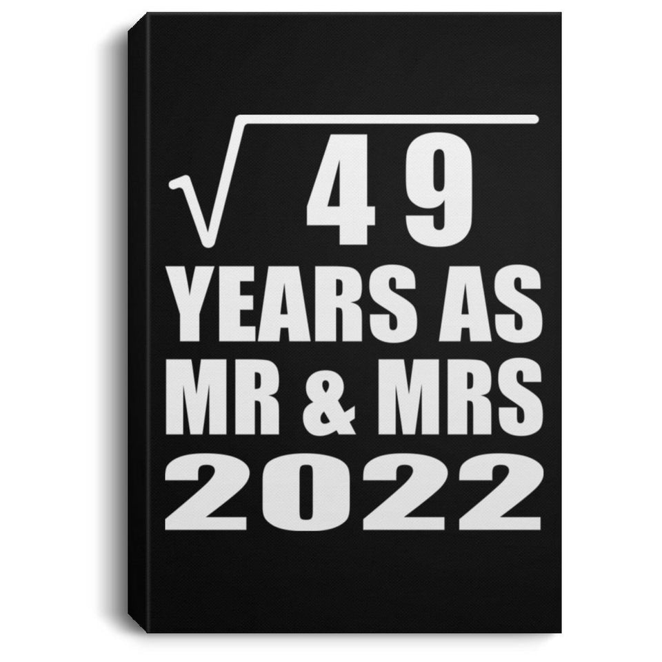 7th Anniversary Square Root of 49 Years As Mr & Mrs 2022 - Canvas Portrait