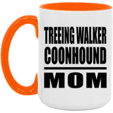 Treeing Walker Coonhound Mom - 15oz Accent Mug Orange