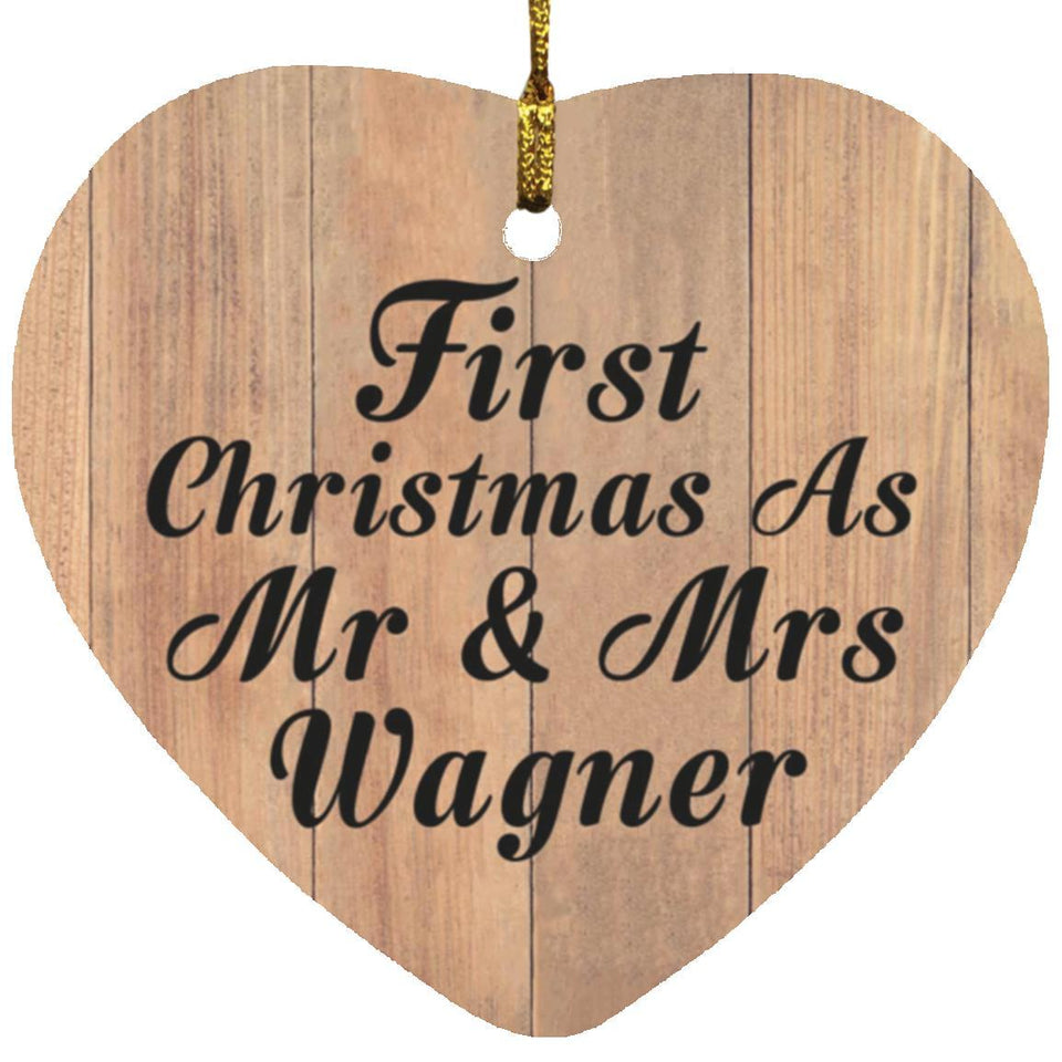 First Christmas As Mr & Mrs Wagner - Heart Ornament C