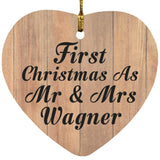 First Christmas As Mr & Mrs Wagner - Heart Ornament C