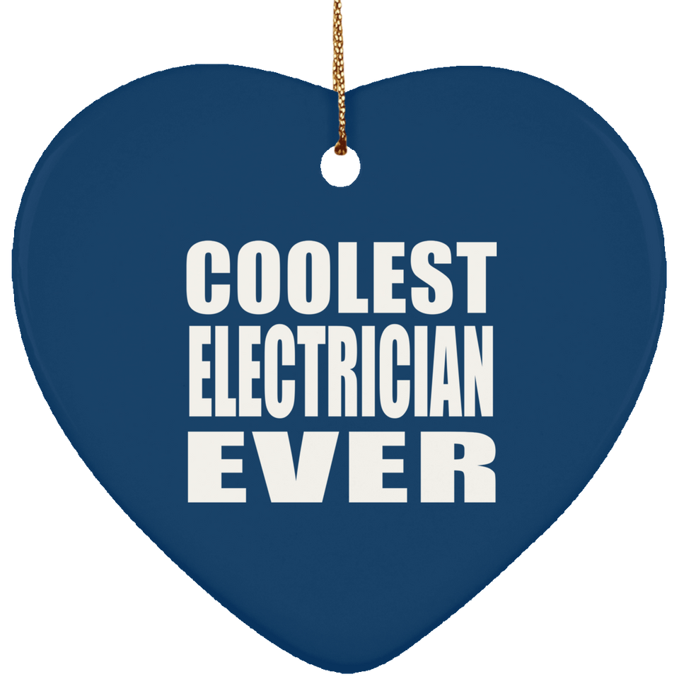 Coolest Electrician Ever - Heart Ornament
