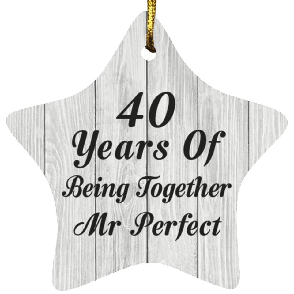 40th Anniversary 40 Years Of Being Mr Perfect - Star Ornament F