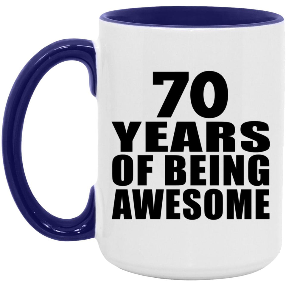 70th Birthday 70 Years Of Being Awesome - 15oz Accent Mug Purple