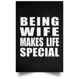Being Wife Makes Life Special - Poster Portrait