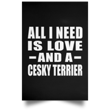 All I Need Is Love And A Cesky Terrier - Poster Portrait