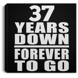 37th Anniversary 37 Years Down Forever to Go - Canvas Square