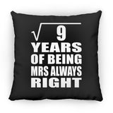 3rd Anniversary Square Root of 9 Years Mrs Always Right - Throw Pillow Black