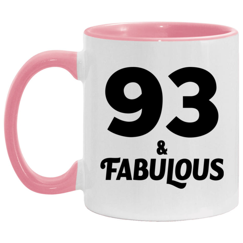 93rd Birthday 93 & Fabulous - 11oz Accent Mug Pink