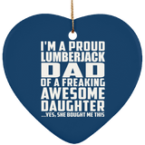 Proud Lumberjack Dad Of Awesome Daughter - Heart Ornament