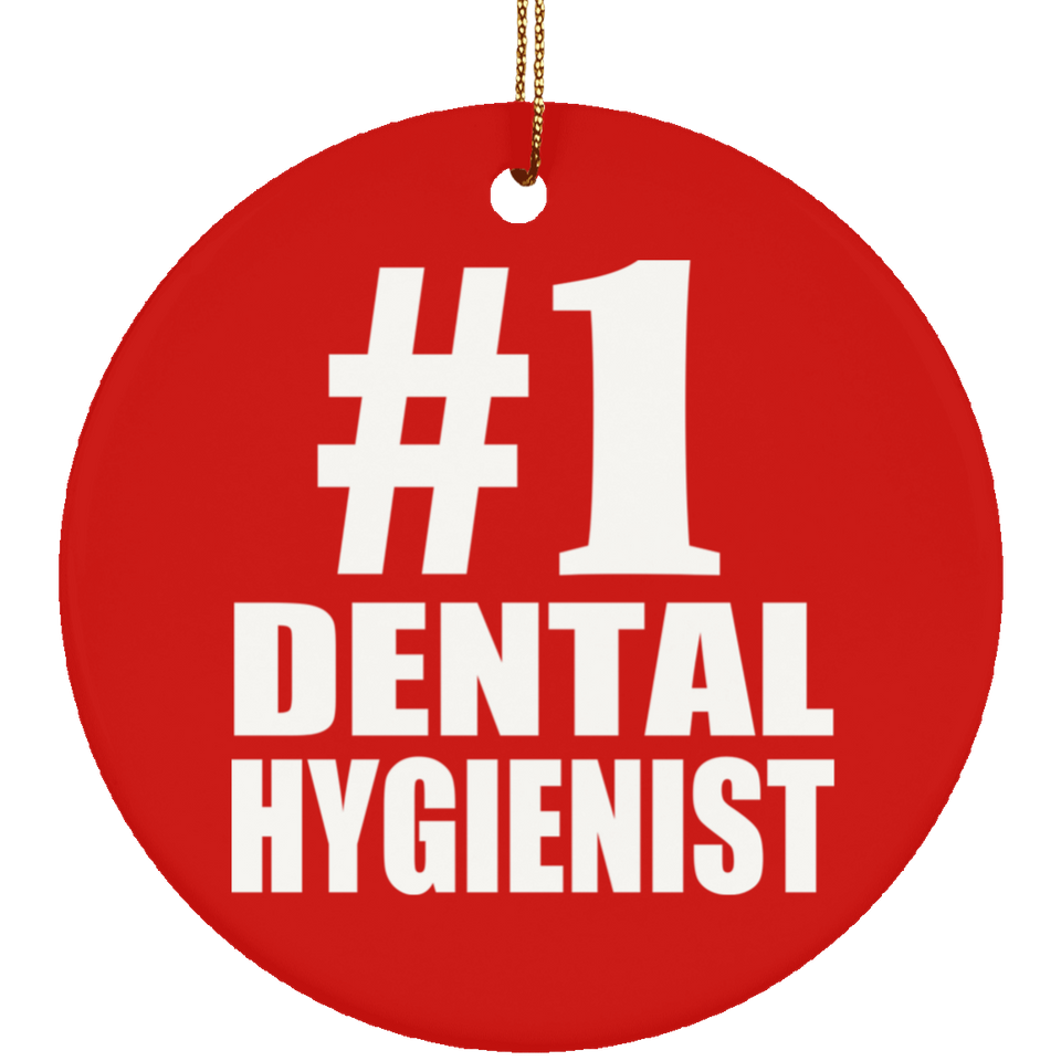 Number One #1 Dental Hygienist - Circle Ornament