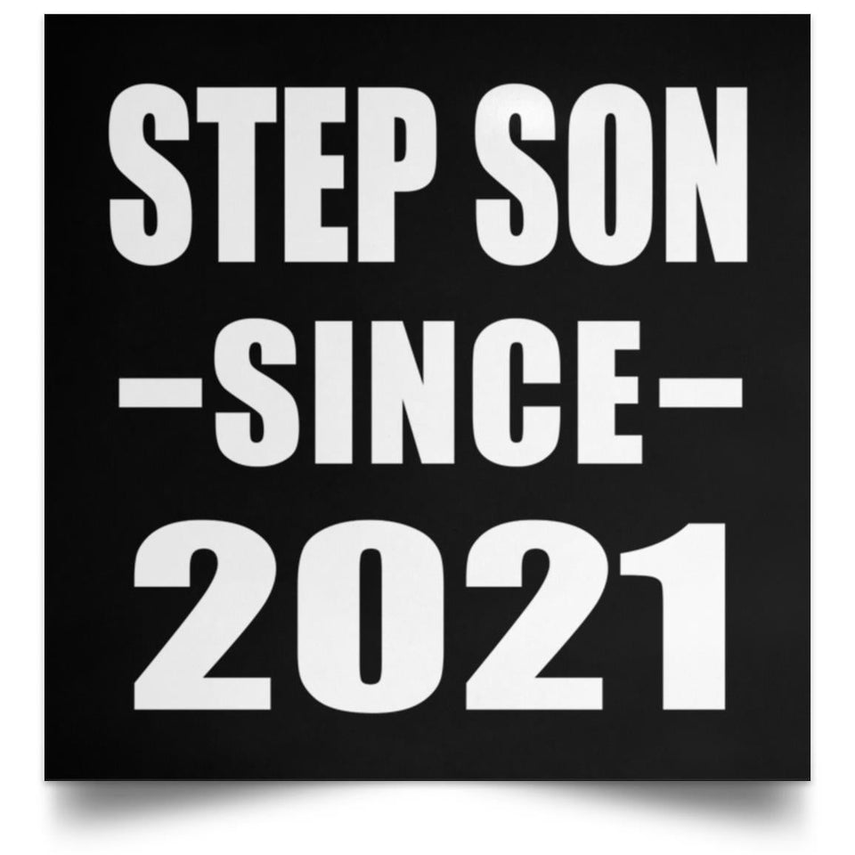 Step Son Since 2021 - Poster Square