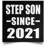 Step Son Since 2021 - Poster Square