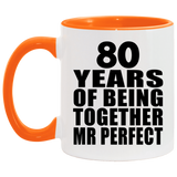 80th Anniversary 80 Years Of Being Mr Perfect - 11oz Accent Mug Orange