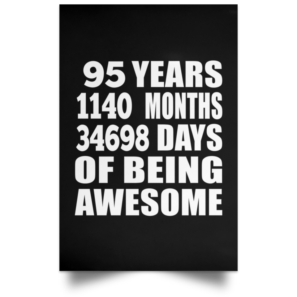 95th Birthday 95 Years 1140 Months 34698 Days Of Awesome - Poster Portrait