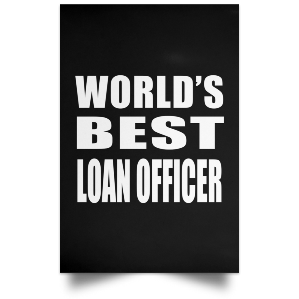 World's Best Loan Officer - Poster Portrait