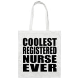 Coolest Registered Nurse Ever - Tote Bag White